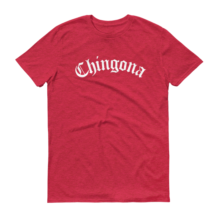 Chingona Shirt