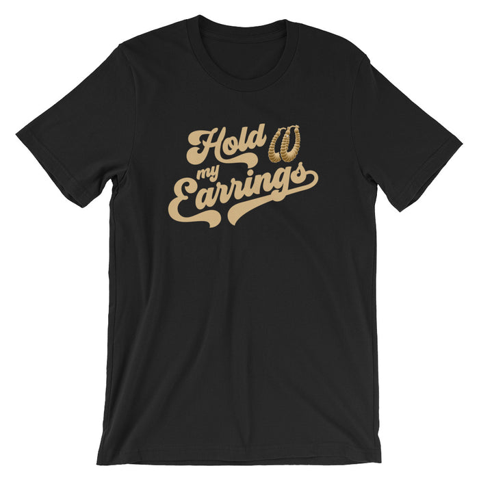 Hold my Earrings Black shirt with gold text from sew bonita