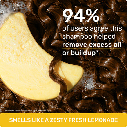 94% of users agree this shampoo helped remove excess oil or buildup* *Based on a 2 week consumer study of 48 participants.

SMELLS LIKE A ZESTY FRESH LEMONADE