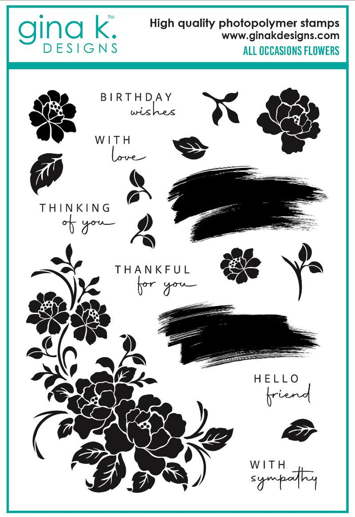 Gina K. Designs - Stamp - All Occasion Flowers. This set is made of premium clear photopolymer and measures 6" X 8". Made in the USA. Available at Embellish Away located in Bowmanville Ontario Canada.