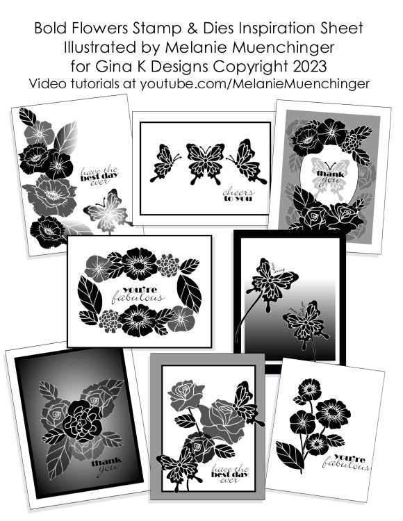 Gina K. Designs - Stamp & Die Set - Bold Flowers. Bold Flowers is the newest collection of big blooms from Melanie Muenchinger, perfect for all your inky techniques! Available at Embellish Away located in Bowmanville Ontario Canada. Inspiration sheet by Melanie Muenchinger.