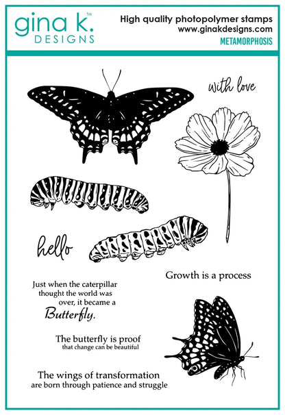 Gina K. Designs - Stamp &amp; Die Set - Metamorphosis. Metamorphosis is a stamp set by Hannah Drapinski. This set is made of premium clear photopolymer and measures 6" X 8". Made in the USA. Available at Embellish Away located in Bowmanville Ontario Canada.