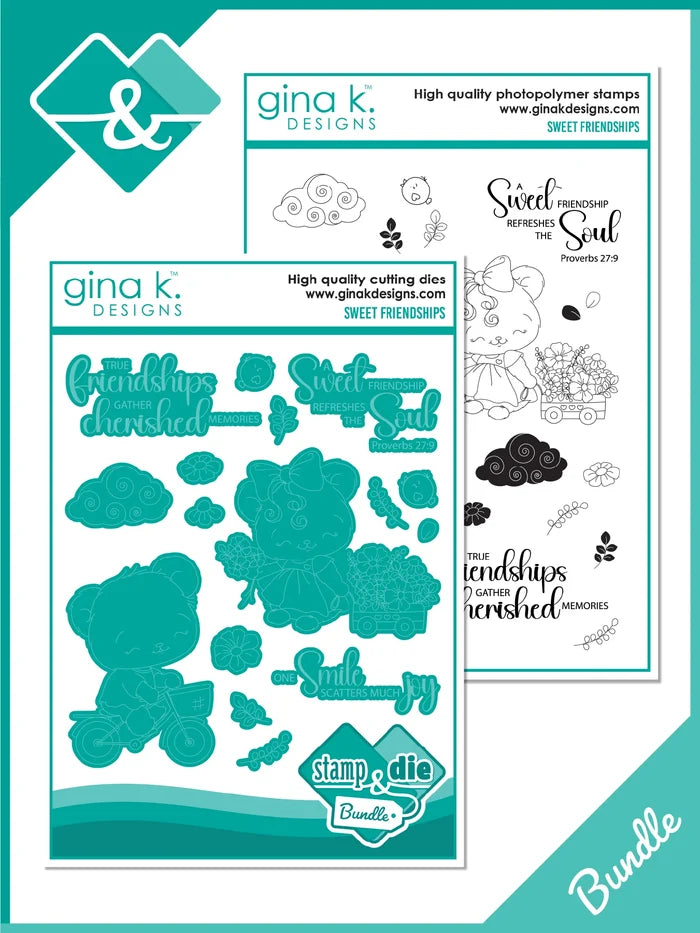 Gina K. Designs - Stamp &amp; Die Set - Sweet Friendships. Sweet Friendships is a stamp set by Dina Gerner. This set is made of premium clear photopolymer and measures 6" X 8". Made in the USA. Available at Embellish Away located in Bowmanville Ontario Canada.