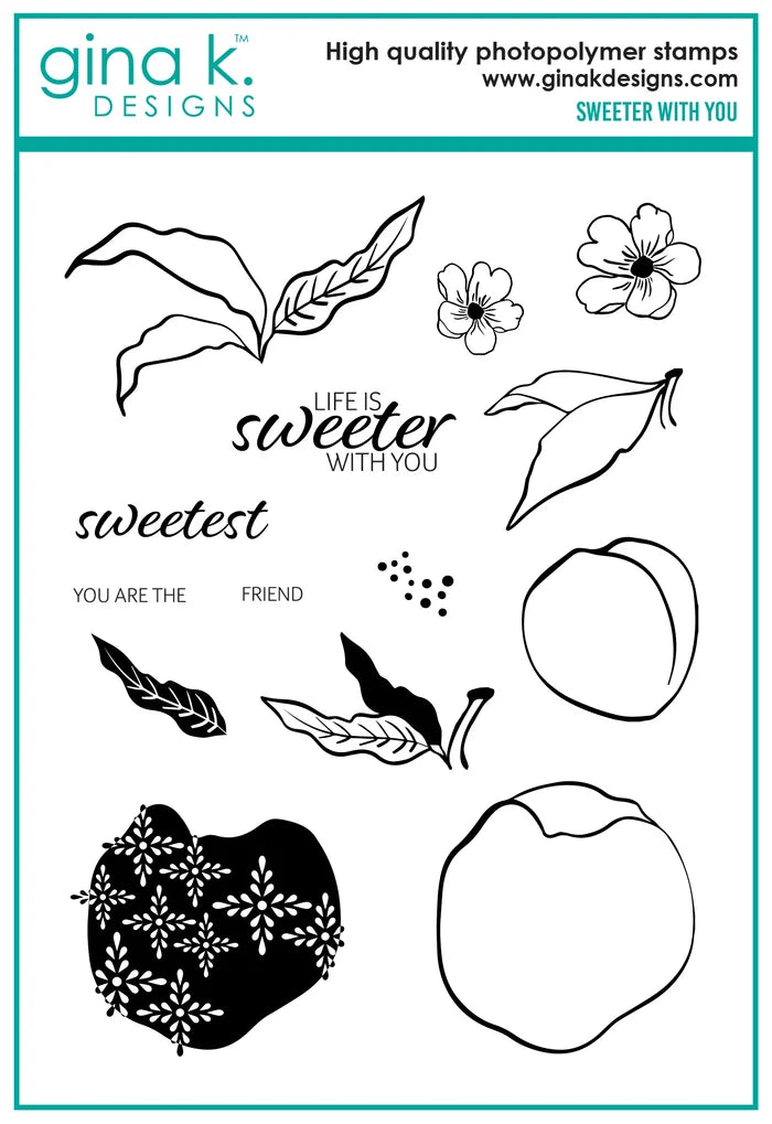 Gina K. Designs - Stamp &amp; Die Set - Sweeter with You. Sweeter with You is a stamp set by Lisa Hetrick. This set is made of premium clear photopolymer and measures 6" X 8". Made in the USA. Available at Embellish Away located in Bowmanville Ontario Canada.