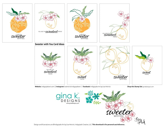 Gina K. Designs - Stamp &amp; Die Set - Sweeter with You. Sweeter with You is a stamp set by Lisa Hetrick. This set is made of premium clear photopolymer and measures 6" X 8". Made in the USA. Available at Embellish Away located in Bowmanville Ontario Canada. Illustration sheet for personal use by Lisa Hetrick.
