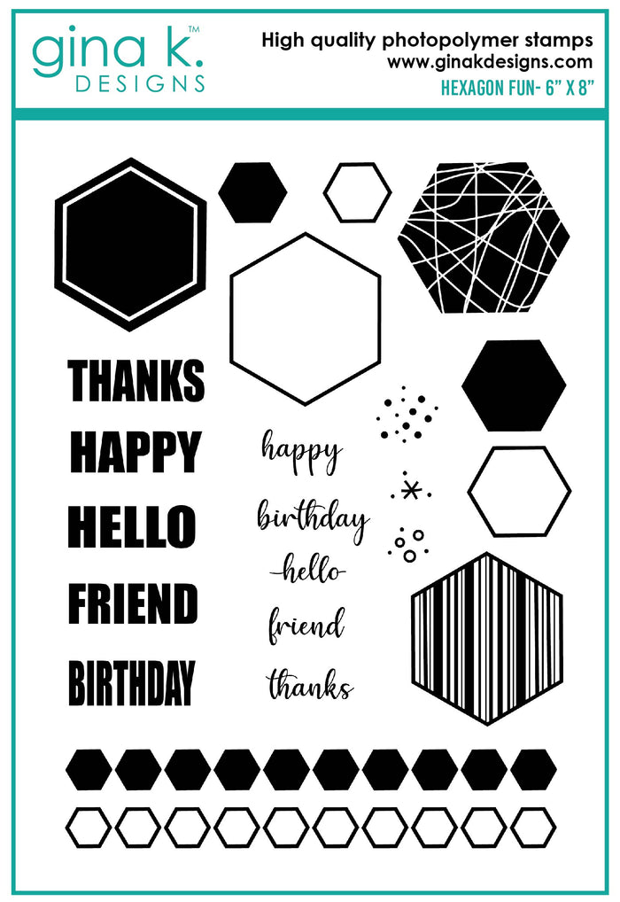 Gina K. Designs - Stamps - Hexagon Fun. Hexagon Fun is a stamp set by Beth Silika. This set is made of premium clear photopolymer and measures 6" X 8".   Made in the USA. Available at Embellish Away located in Bowmanville Ontario Canada.