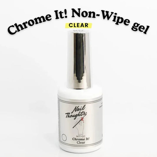 NTT - Chrome It! Clear Non-Wipe Gel-Kokoist-Gel Essentialz