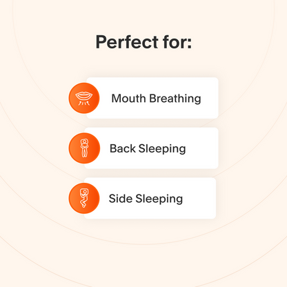 This mask is perfect for mouth breathers who sleep on their back or side.