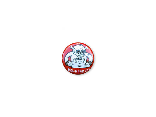 Thrasher - Down For Life Button